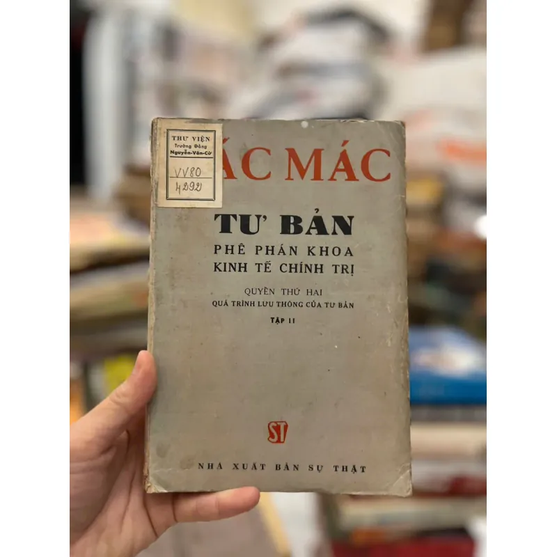 TƯ BẢN PHÊ PHÁN KHOA KINH TẾ CHÍNH TRỊ - CÁC MÁC tập 2 ⭐ 706618