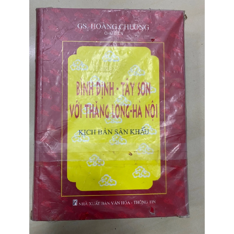 Bình Định - Tây Sơn với Thăng Long - Hà Nội: Kịch bản sân khấu - Hoàng Chương STB1864 Văn học 535410