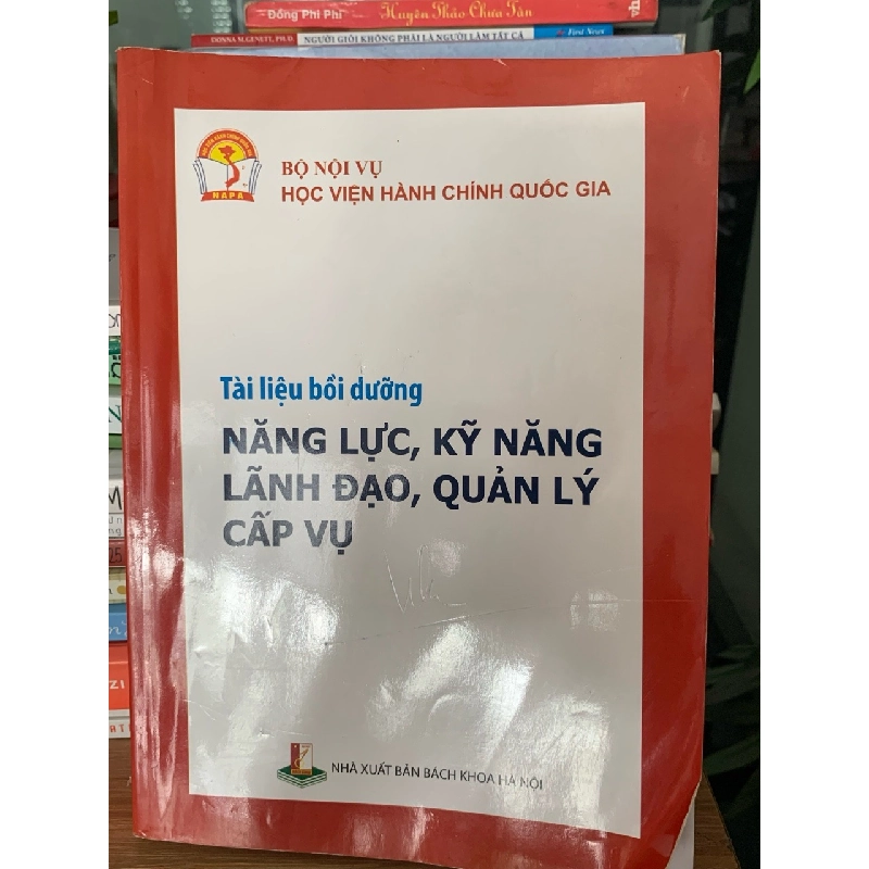 Năng lực quản lý kĩ năng lãnh đạo quản lý cấp vụ -NXB Bách khoa HN 728029