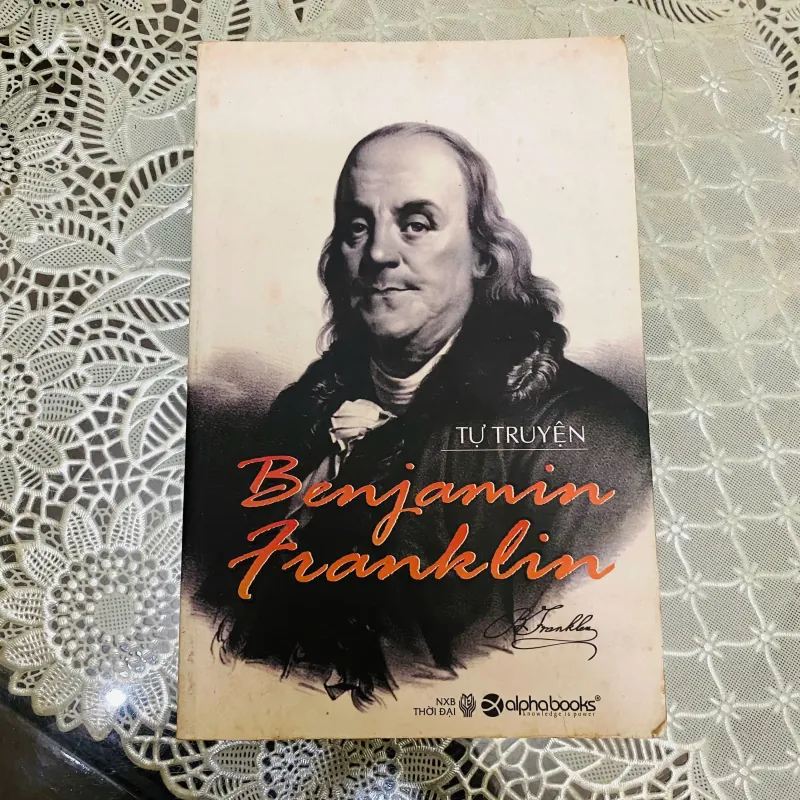 Tự truyện Benjamin Franklin - Benjamin Franklin#HATRA 975053