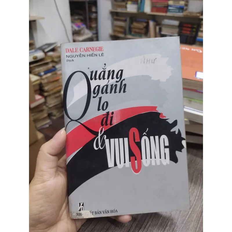 Sách: Quẳng gánh lo đi và vui sống (B1) Tác giả: Dale Carnegie 696703