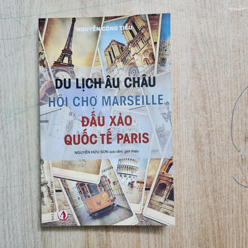 Du lịch châu âu hội chợ Marselle. Đấu xảo quốc tế Paris | Nguyễn công tiễu 732122