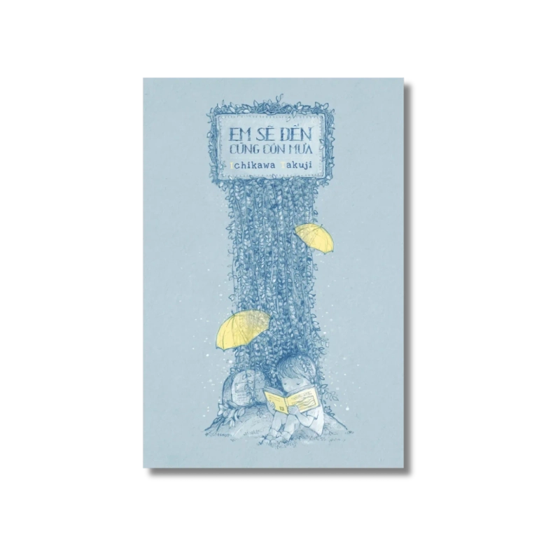 Em sẽ đến cùng cơn mưa - Ichikawa Takuji VANVOSACH 724760