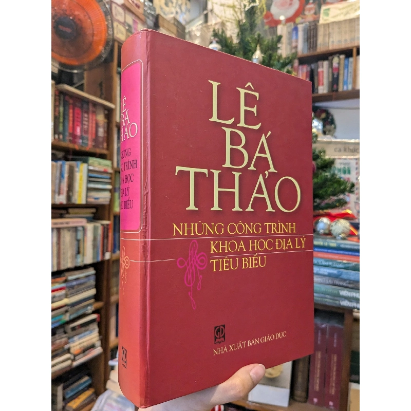 Những công trình khoa học địa lý tiêu biểu - Lê Bá Thảo 779083