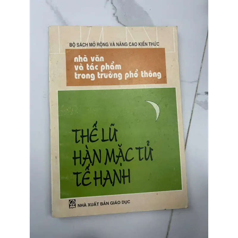 Nhà văn và tác phẩm... (Thế Lữ, Hàn Mặc Tử, Tế Hanh) - (Nhiều tác giả) - Sách tham khảo 653610