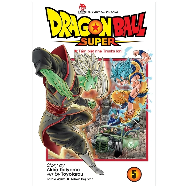 Dragon Ball Super - Tập 5 - Tạm Biệt Nhé Trunks Lớn! - Akira Toriyama, Toyotarou (Mới 100%) Manga, comic, NXB Kim Đồng - SÁCH ĐẠI HỌC 487250