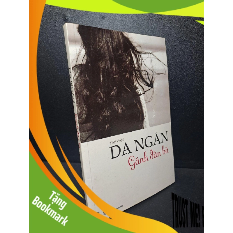 (TẶNG BOOKMARK) Gánh đàn bà 2010 Dạ Ngân mới 85% ố nhẹ (văn học) RBK2912 944000