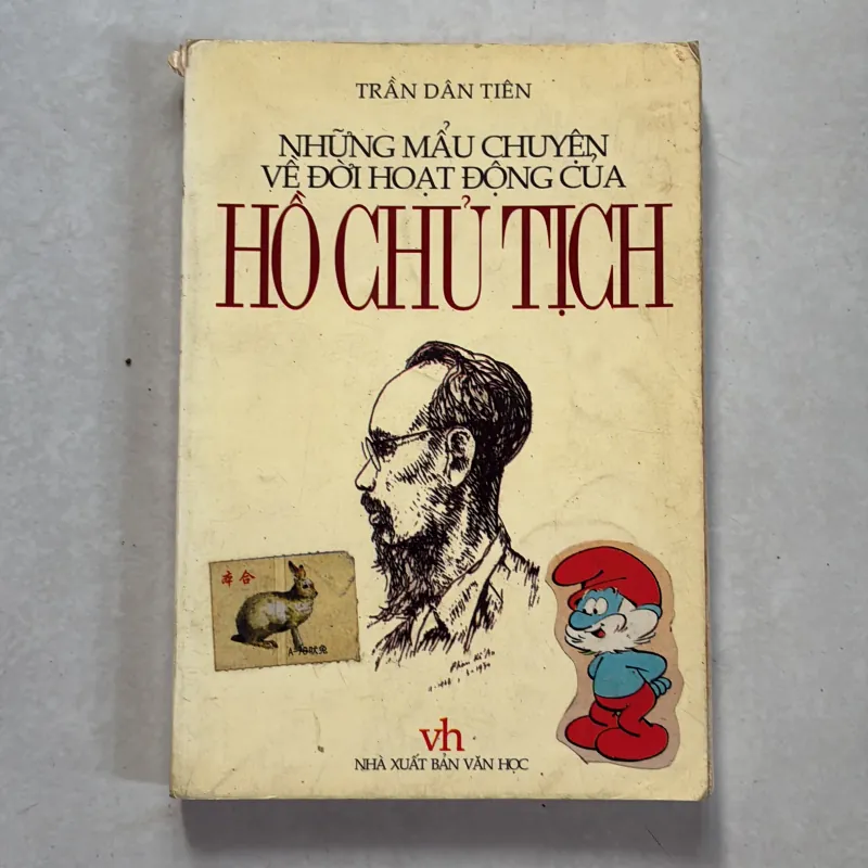 Những mẫu chuyện về đời hoạt động của Hồ Chủ tịch - Trần Dân Tiên 800633