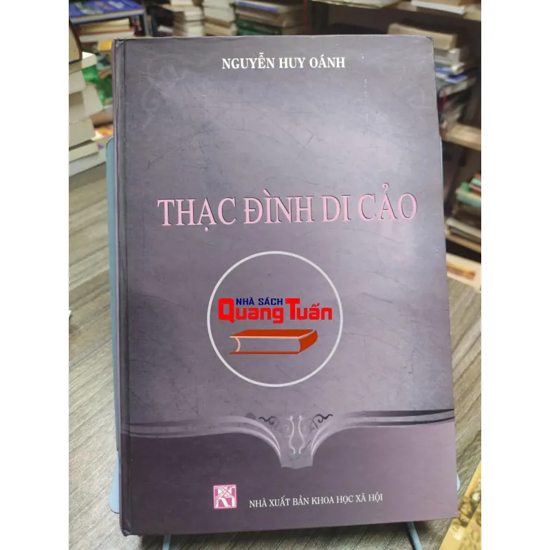 Sách: Thạc đình di cảo Tác giả: Nguyễn Huy Oánh (A3) 596050