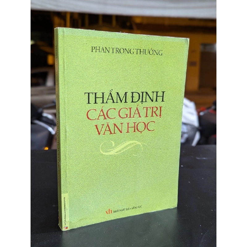 Thẩm định các giá trị văn học - Phan Trọng Thưởng 326265