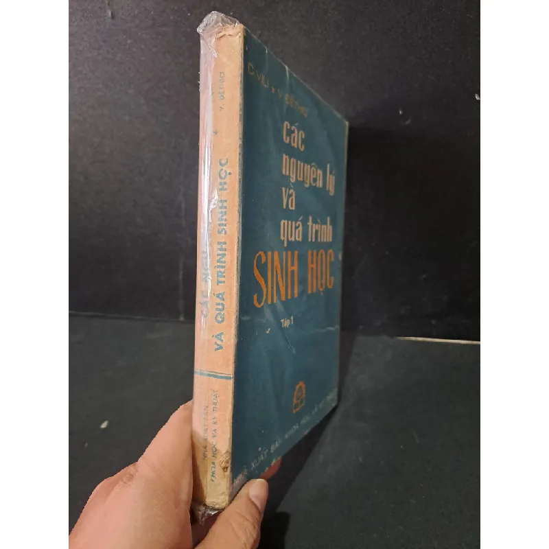 Các nguyên lý và quá trình sinh học tập 1 mới 70% bẩn bìa, ố vàng, tróc bìa, tróc gáy 1979 C.Vili & V. Dethio HCM2603 KHOA HỌC ĐỜI SỐNG 433073