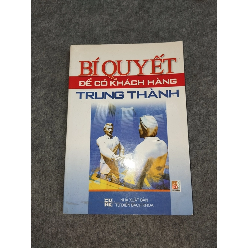 BÍ QUYẾT ĐỂ CÓ KHÁCH HÀNG TRUNG THÀNH 538181