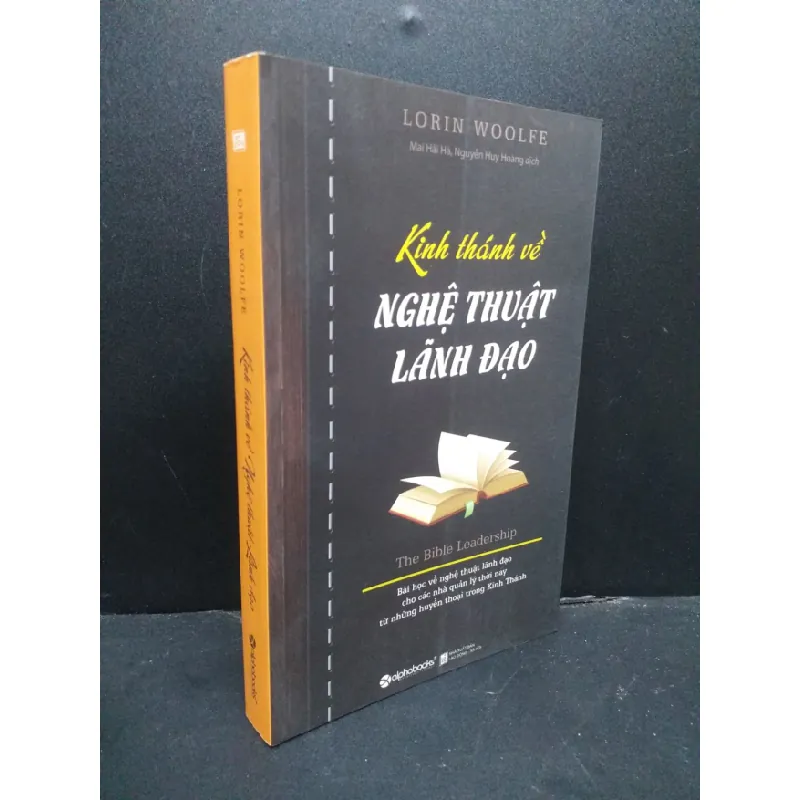 [Sách Cũ SCGR] Kinh thánh về nghệ thuật lãnh đạo mới 90% bẩn nhẹ 2018 HCM0107 Lorin Woolfe KỸ NĂNG 681197