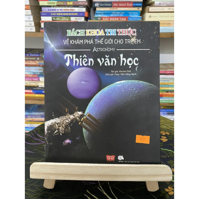 Bách khoa tri thức về khám phá thế giới cho trẻ em-Thiên văn học- Rachel Firth 689700