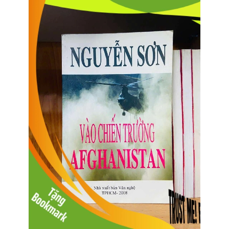 (TẶNG BOOKMARK) Vào chiến trường Afghanistan - Nguyễn Sơn VĂN HỌC RBK0810 956109