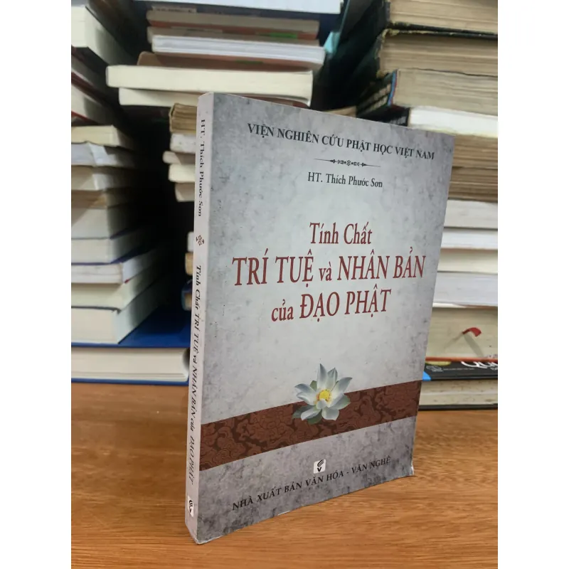 Tính chất trí tuệ và nhân bản của Đạo Phật 755515