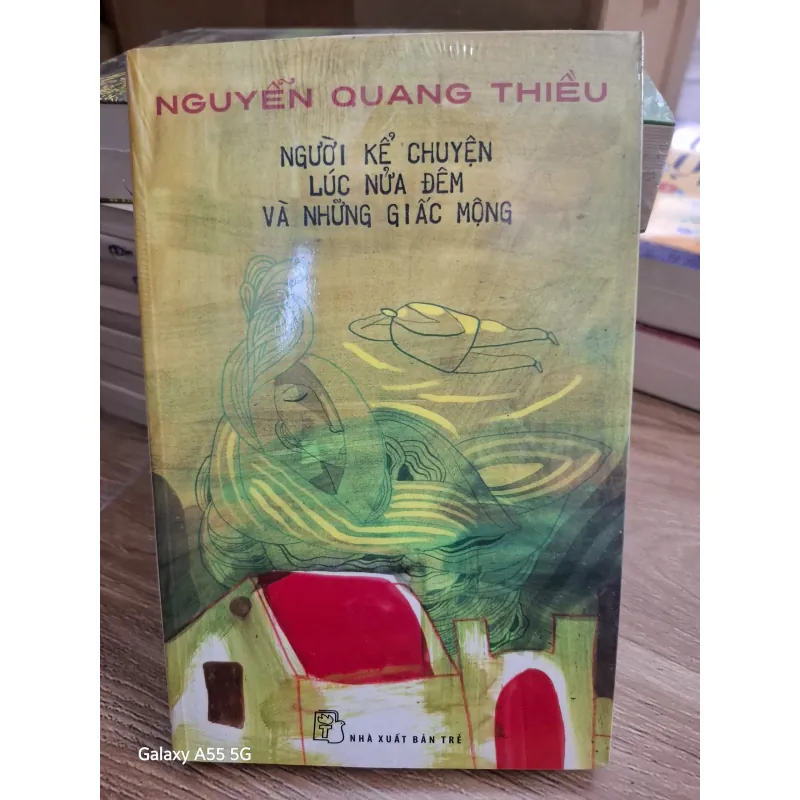 NGƯỜI KỂ CHUYỆN LÚC NỬA ĐÊM VÀ NHỮNG GIẤC MỘNG - Nguyễn Quang Thiều 693943