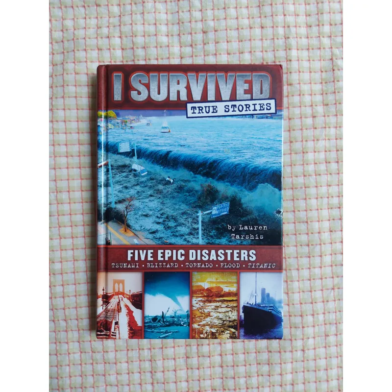 I SURVIVED: TRUE STORIES – FIVE EPIC DISASTERS - Lauren Tarshis 975136