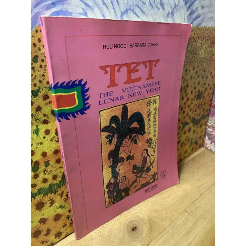 TẾT, The Vietnamese Lunar New Year - Hữu Ngọc, Barbara Cohen 553465