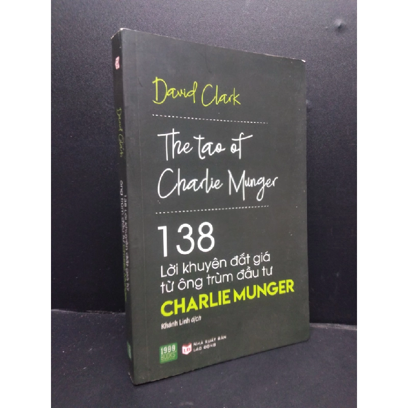 138 Lời Khuyên Đắt Giá Từ Ông Trùm Đầu Tư Charlie Munger mới 80% ố nhẹ 2018 HCM2405 David Clark SÁCH KỸ NĂNG Oreka-Blogmeo 154949