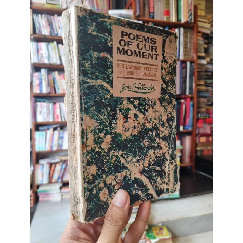 POEMS OF OUR MOMENT : Contemporary Poets of The English Language - John Hollander 194398