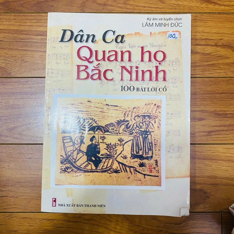 Dân Ca
Quan họ Bắc Ninh
100 BÀI LỜI CỔ - Ký âm và tuyển chọn LÂM MINH ĐỨC#HATRA 384069