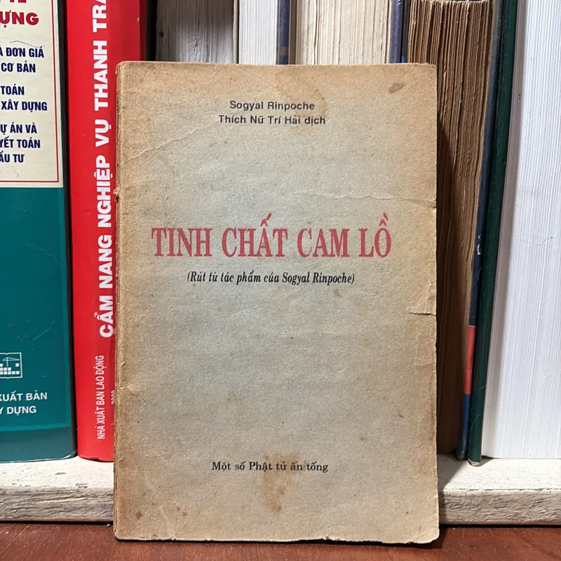 II Sách Phật Giáo: Tinh Chất Cam Lồ - Sogyal Rinpoche - Thích Nữ Trí Hải (Dịch) 706706
