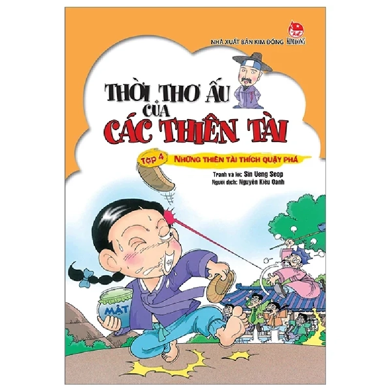 Thời Thơ Ấu Của Các Thiên Tài - Tập 4: Những Thiên Tài Thích Quậy Phá - Sin Ueng Seop 286588