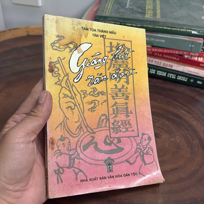 [Xem Kỹ Ảnh] - II Sách Hay: Giáng Bút Răn Đời - Tam Toà Thánh Mẫu Tân Việt - 1994 1022405