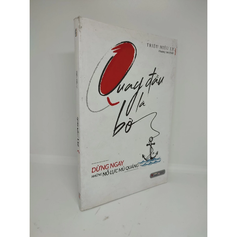 Quay đầu là bờ 2018 Triệu Hiểu Ly rách bìa mới 90% HCM0211 912558