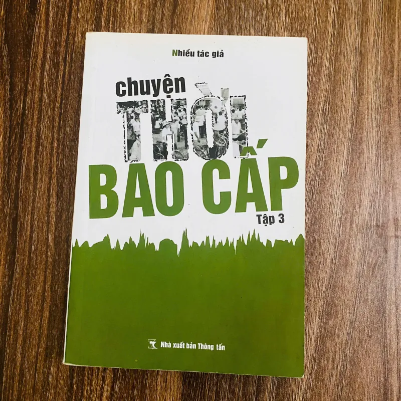 CHUYỆN THỜI BAO CẤP TẬP 3 - NHIỀU TÁC GIẢ 974496