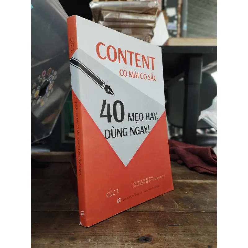 Content có mài có sắc: 40 mẹo hay, dùng ngay! - Cúc T. 590547