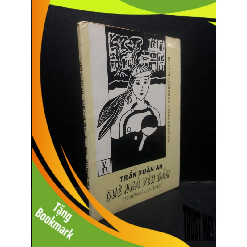 (TẶNG BOOKMARK) Quê Nhà Yêu Dấu Trần Xuân An 1998 mới 80% ố RBK2004 thơ 951097