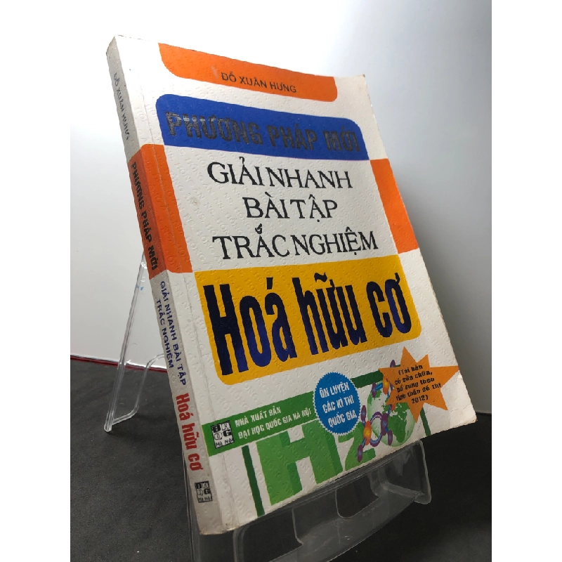 Phương pháp mới giải nhanh bài tập trắc nghiệm hoá hữu cơ 2012 mới 80% ố nhẹ Đỗ Xuân Hưng HPB3108 GIÁO TRÌNH, CHUYÊN MÔN 450900