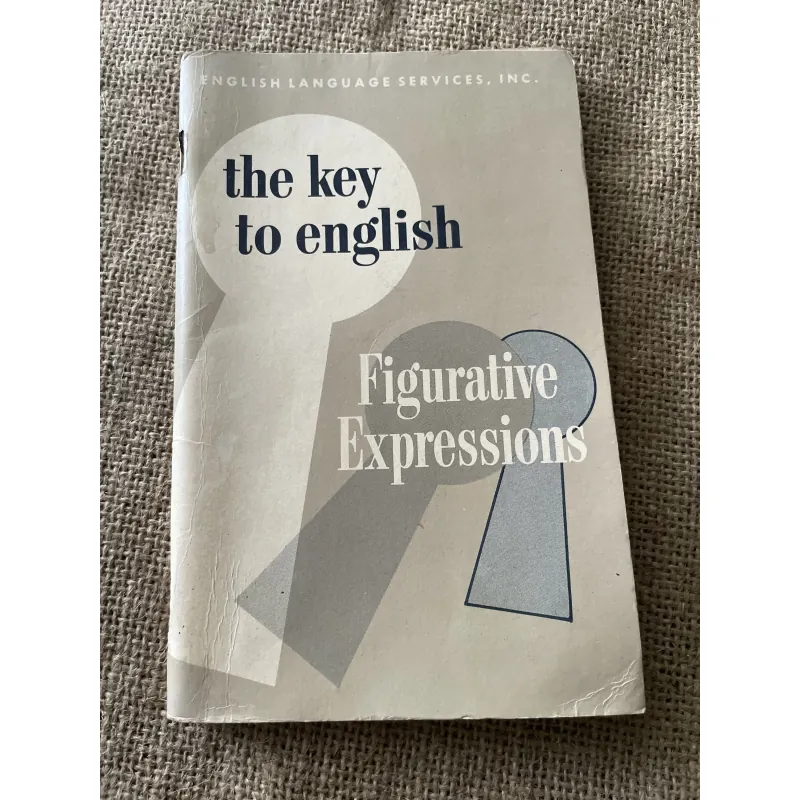 The Key to English Figurative Expressions- 1960s 796184