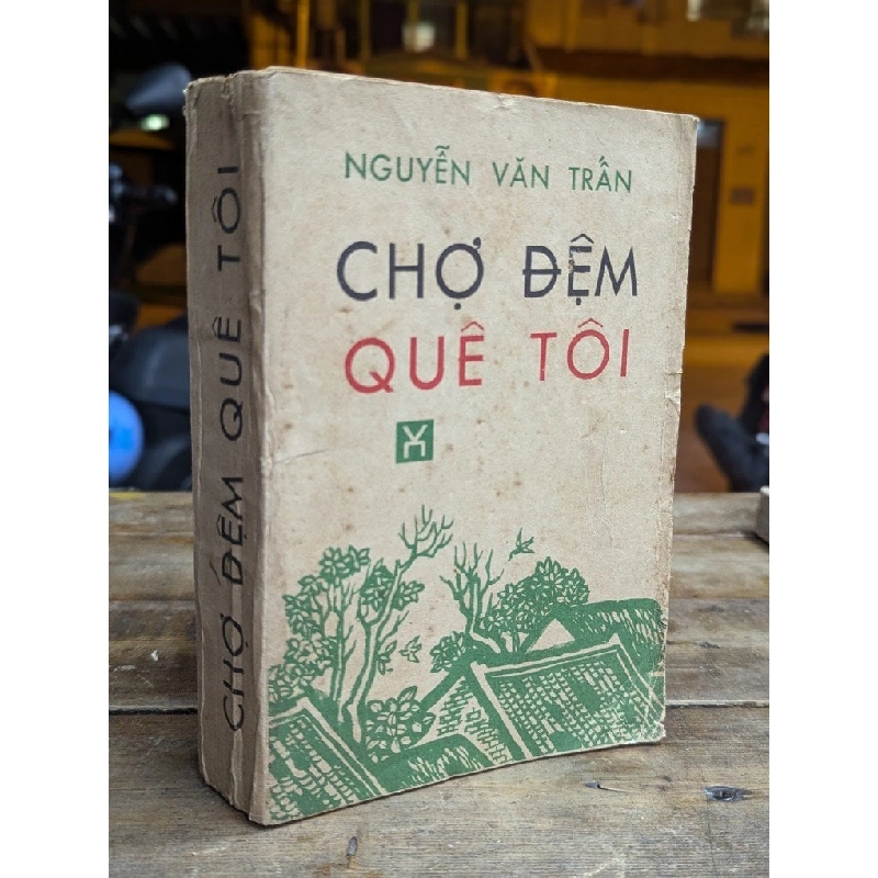 CHỢ ĐÊM QUÊ TÔI - NGUYỄN VĂN TRẤN 319233