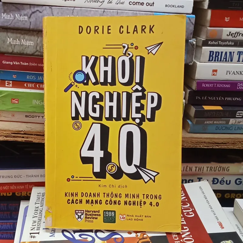Khởi nghiệp 4.0 - Dorie Clark 780712