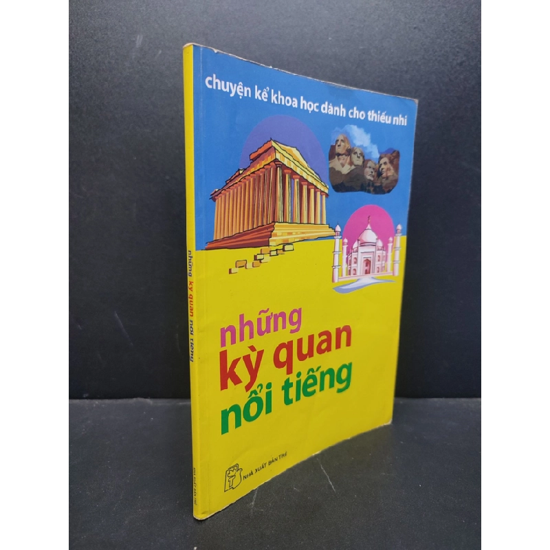 [Phiên Chợ Sách Cũ] Những kỳ quan nổi tiếng 2010 chuyện kể khoa học dành cho thiếu nhi 2303 421345