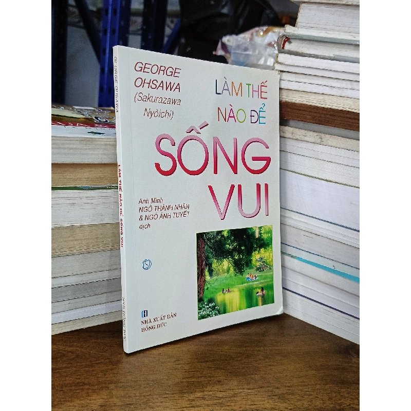 Làm thế nào để sống vui - George Ohsawa (Sakurazawa Nyoichi) 355515