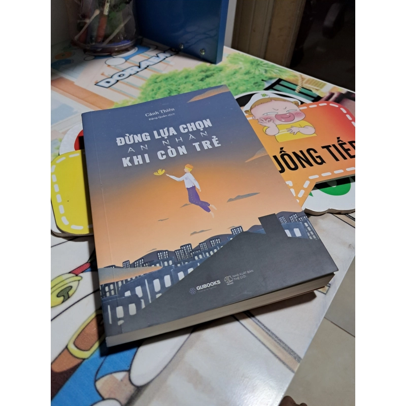 Đừng lựa chọn an nhàn khi còn trẻ 479686