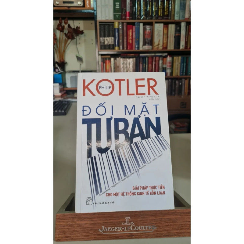 Đối mặt tư bản - Philip Kotler - sách lưu kho mới 90% STB502 457368