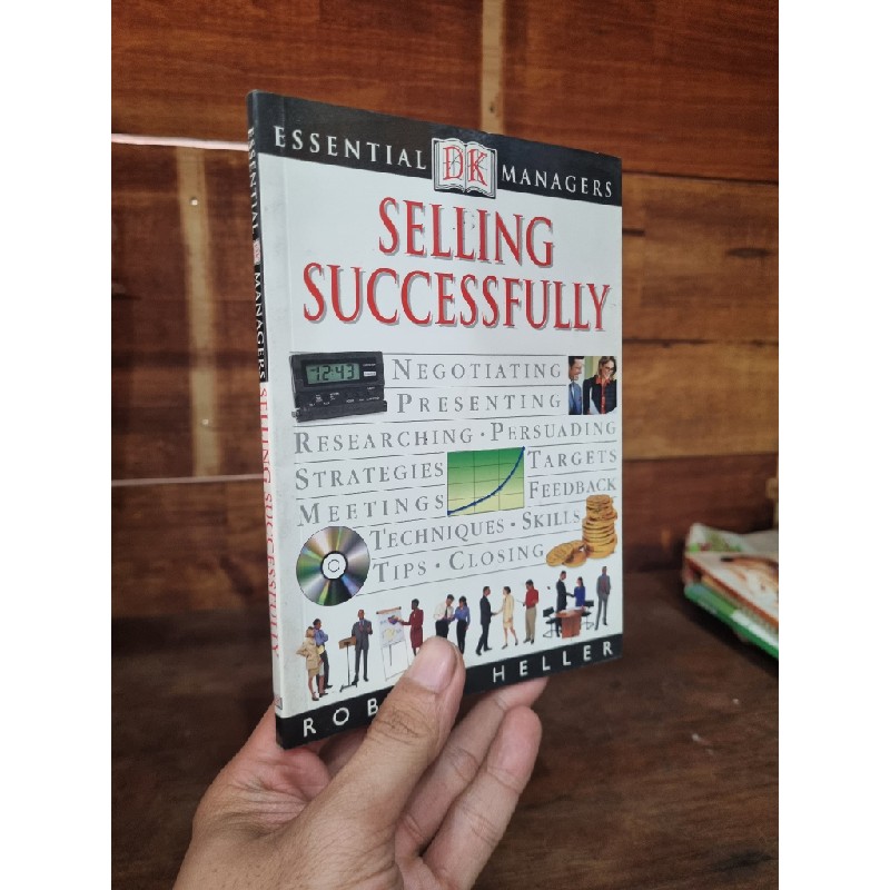 ESSENTIAL MANAGERS : SELLING SUCCESSFULLY - Robert Heller 146568