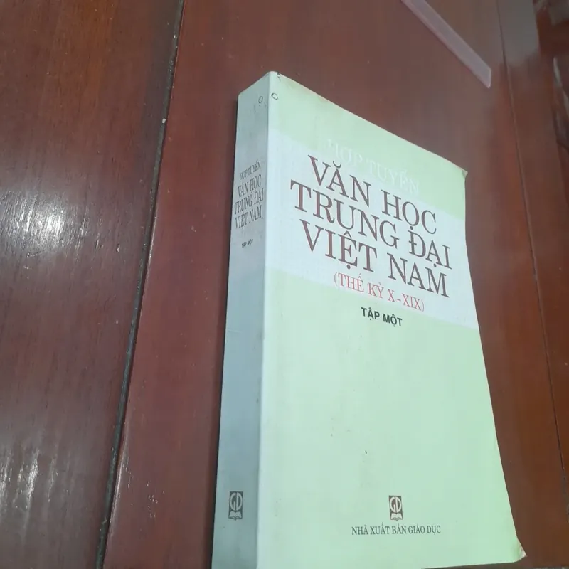Hợp tuyển VĂN HỌC TRUNG ĐẠI VIỆT NAM (thế kỷ X-XIX), tập 1 562453