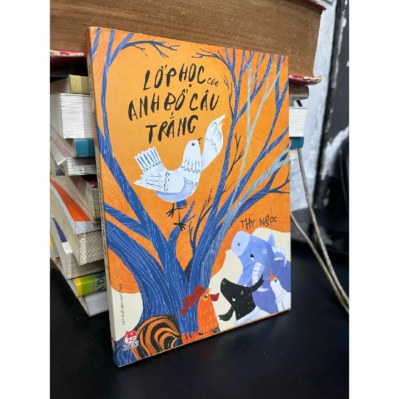 Lớp học của anh bồ câu trắng - Thy Ngọc 547332