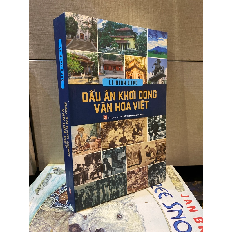 Dấu ấn khơi dòng văn hóa Việt - Lê Minh Quốc 120690