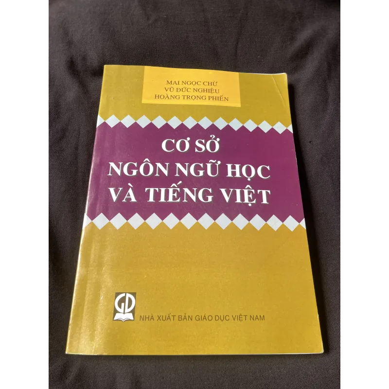 CƠ SỞ NGÔN NGỮ HỌC VÀ TIẾNG VIỆT 1025933