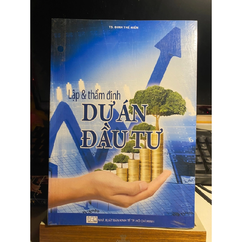 [Phiên Chợ Sách Cũ] Lập và Thẩm Định Dự Án Đầu Tư - TS Đinh Thế Hiển- NXB Kinh Tế Tp HCM 0506 467699