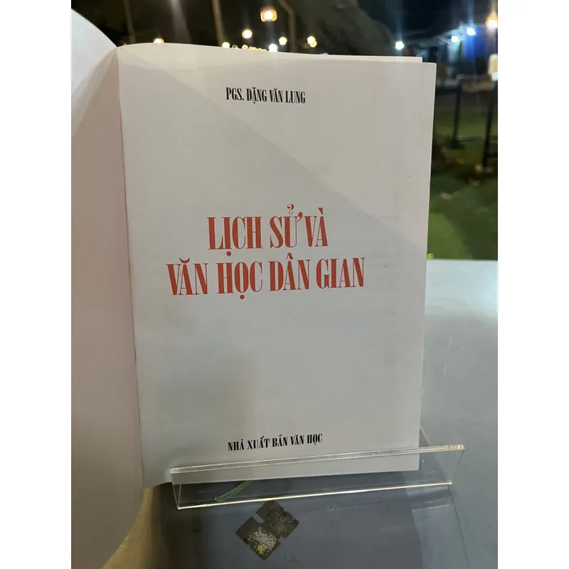 LỊCH SỬ  VÀ VĂN HỌC DÂN GIAN - ĐẶNG VĂN LUNG 705013