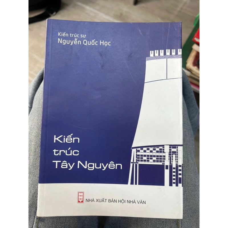 Kiến trúc Tây Nguyên - NXB Hội nhà văn .8 336342