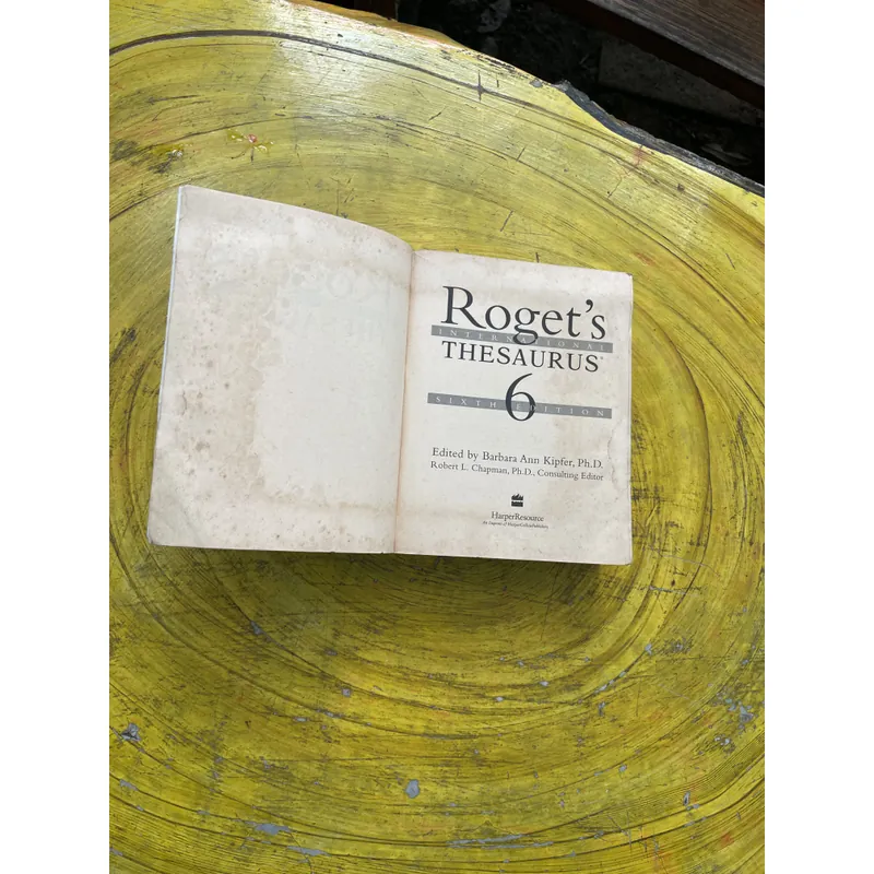 ROGET’S THESAURUS 6 SIXTH EDITION- EDITED BY BARBARA ANN KIPFER, Ph.D. 603308
